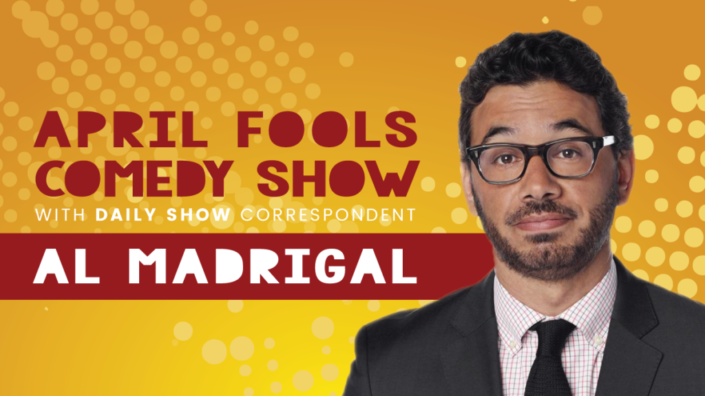 April Fools Comedy Show ft. Al Madrigal UVM Bored