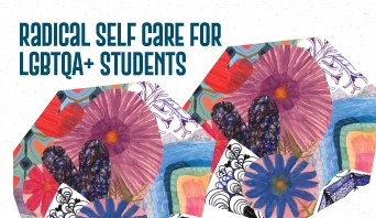 thumbnail for Radical Self Care for LGBTQA+ Students