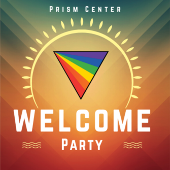 thumbnail for Prism Center Welcome Party