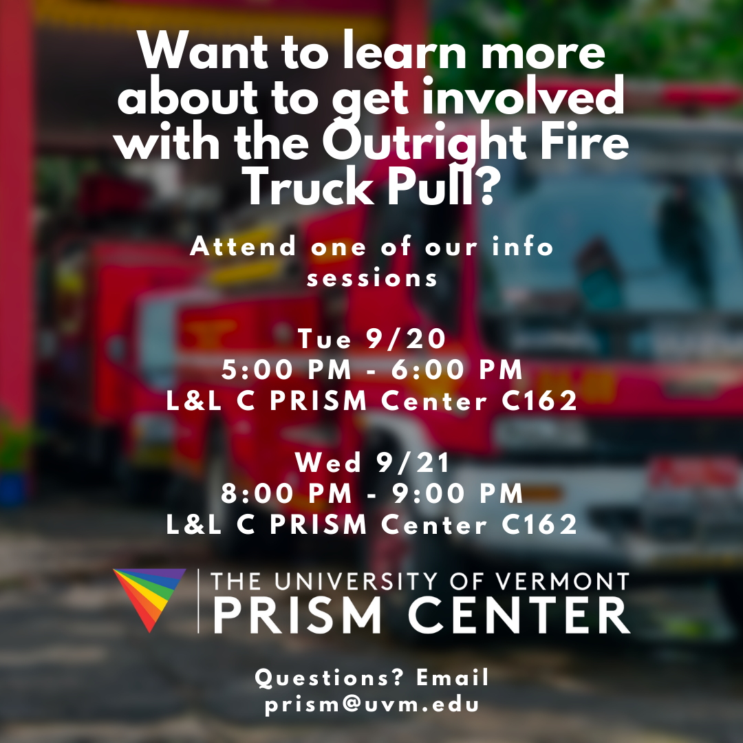 Poster with information on getting involved in the Prism Center's Outright Fire Truck Pull team.