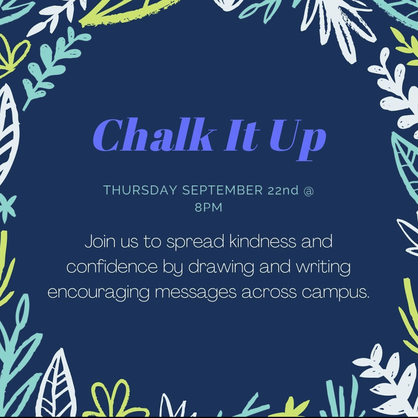 Image describing the details of the Chalk It Up event with a flower border.