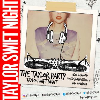 thumbnail for The Taylor Party: Taylor Swift Night at Higher Ground