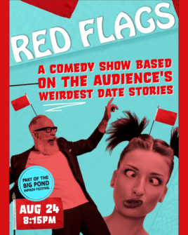 thumbnail for Red Flags (A comedy show based on your weirdest date stories)