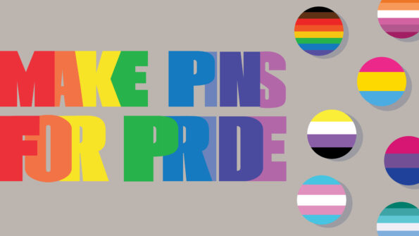 thumbnail for Make Pins for Pride