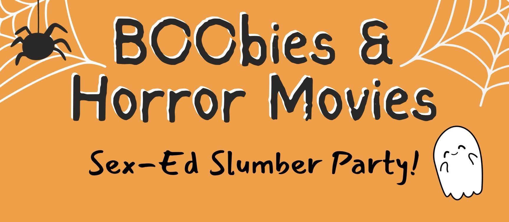 boobies and horror movies: sex ed slumber party - UVM Bored